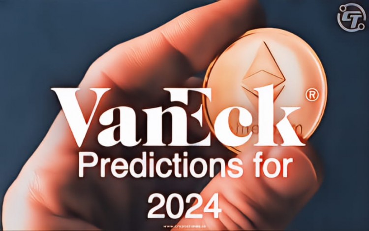 VanEck提出的2024年加密货币预测